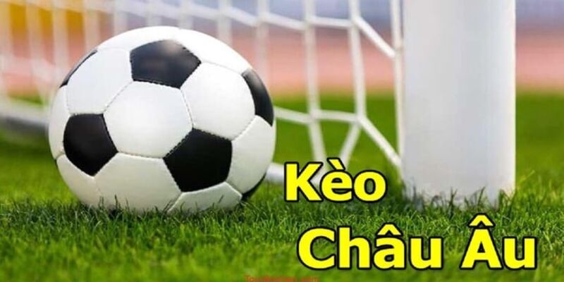 Khái niệm chung về kèo châu Âu đọc kèo châu Âu